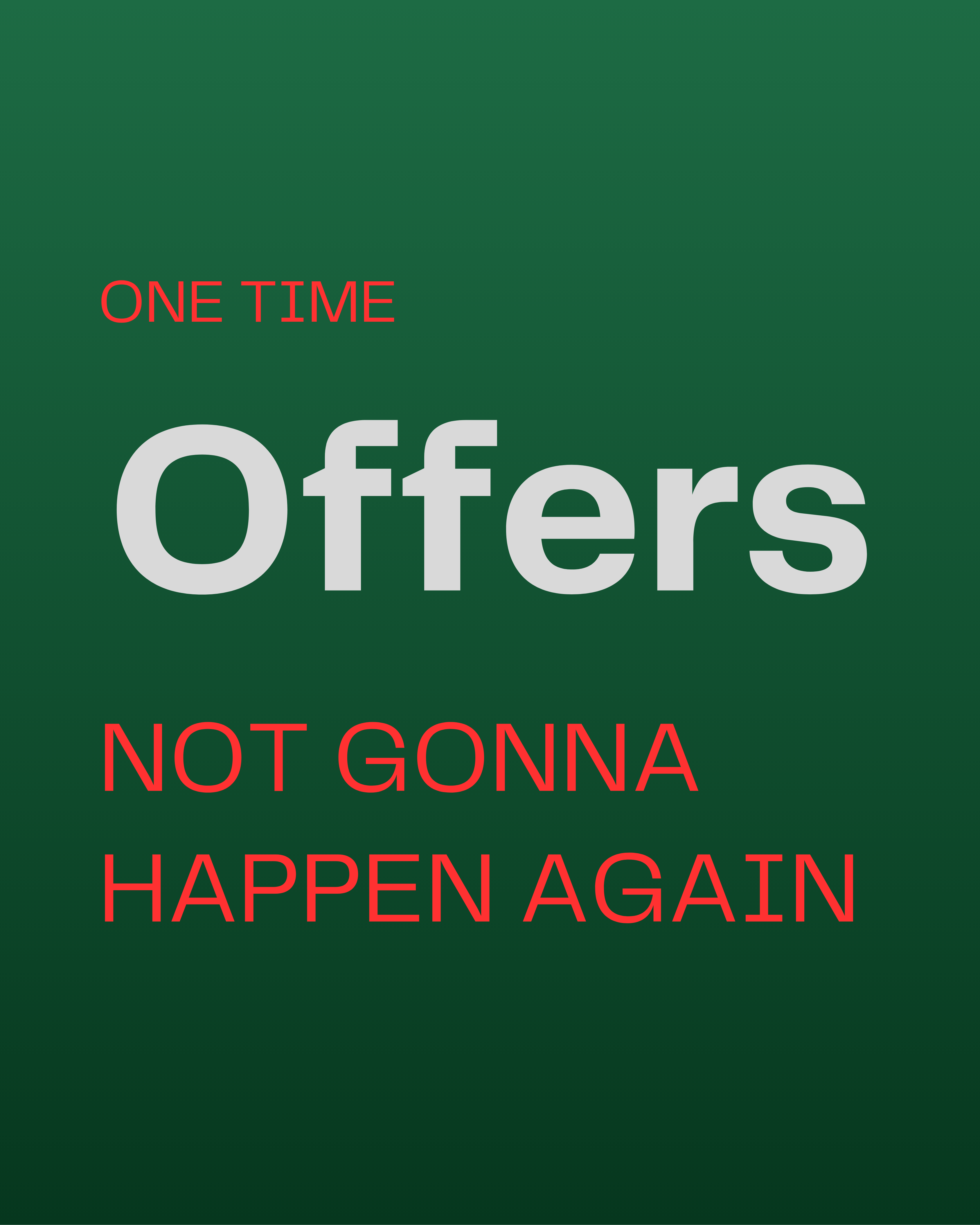 One Time Offers